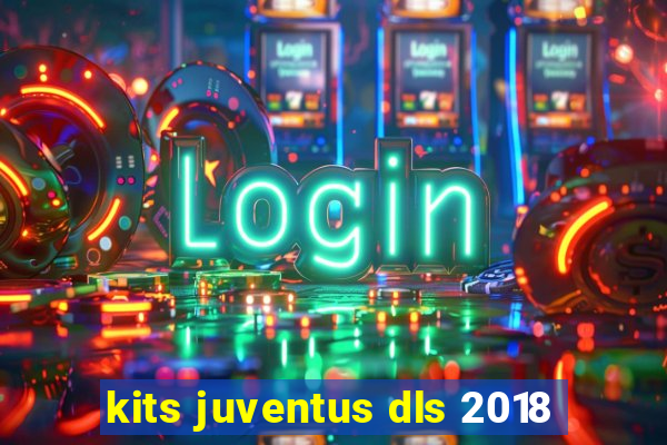 kits juventus dls 2018